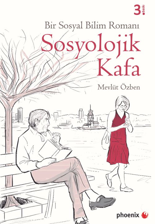 Sosyolojik Kafa & Bir Sosyal Bilim Romanı