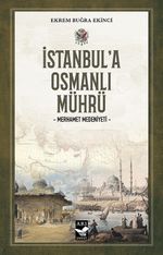İstanbul'a Osmanlı Mührü & Merhamet Medeniyeti