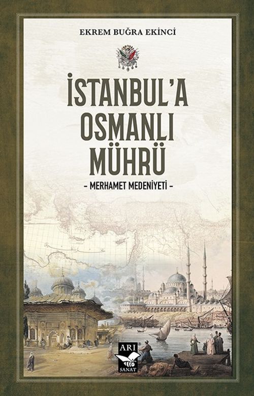 İstanbul'a Osmanlı Mührü & Merhamet Medeniyeti
