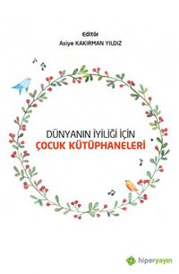 Dünyanın İyiliği İçin Çocuk Kütüphaneleri