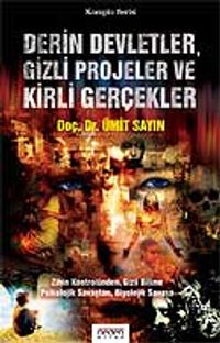 Derin Devletler, Gizli Projeler ve Kirli Gerçekler