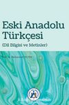 Eski Anadolu Türkçesi (Dil Bilgisi ve Metinler)