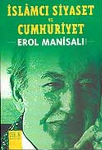 İslamcı Siyaset ve Cumhuriyet