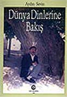 Dünya Dinlerine Bakış
