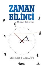 Zaman Bilinci & 25. Saat Etkinliği
