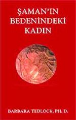 Şaman'ın Bedenindeki Kadın