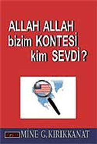 Allah Allah Bizim Kontesi Kim Sevdi?