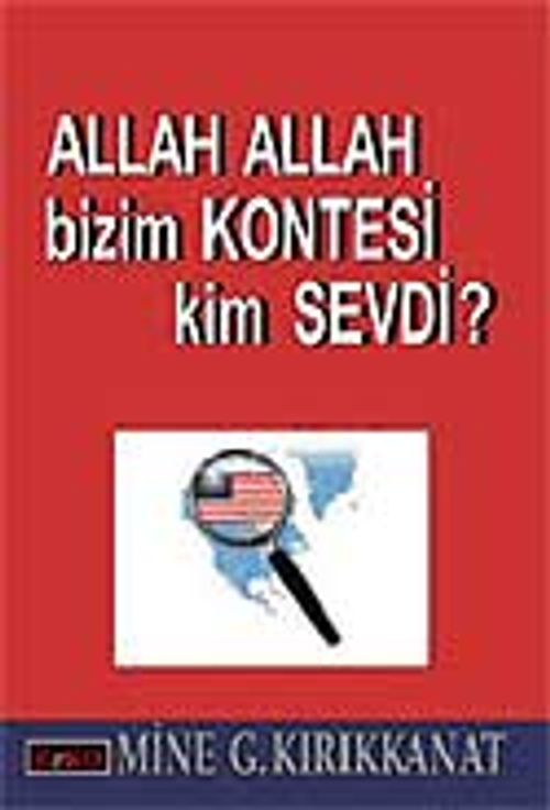 Allah Allah Bizim Kontesi Kim Sevdi?