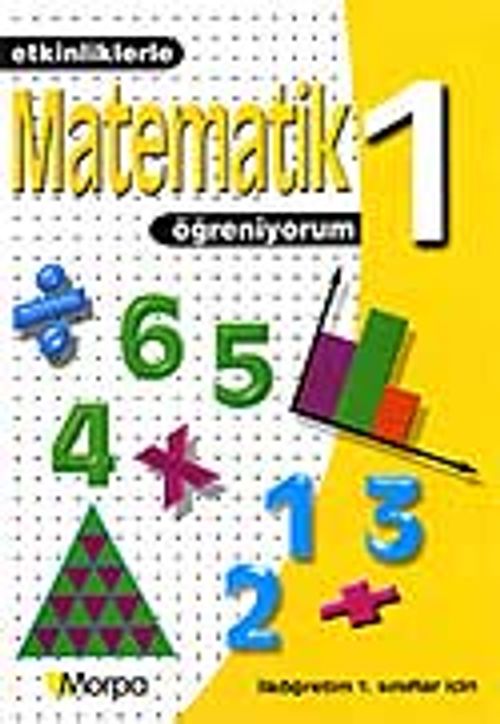 1. Sınıf Etkinliklerle Matematik Öğreniyorum
