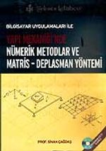 Nümerik Metodlar ve Matris - Deplasman Yönetimi Yapı Mekaniği'nde