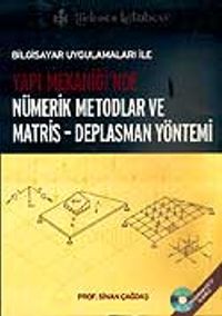 Nümerik Metodlar ve Matris - Deplasman Yönetimi Yapı Mekaniği'nde