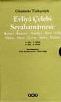 Evliya Çelebi Seyahatnamesi: 3. Cilt (Kutulu 2 Kitap) (Günümüz Türkçesiyle) Konya Kayseri Antakya Şam Urfa Maraş Sivas Gazze Sofya Edirne