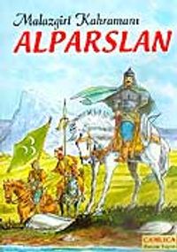 Alparslan Malazgirt Kahramanı