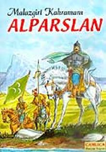 Alparslan Malazgirt Kahramanı