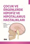 &Ccedil;ocuk ve Ergenlerde Hipofiz ve Hipotalamus Hastalıkları
