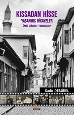 Kıssadan Hisse Yaşanmış Hikayeler & Özlü Sözler Makaleler