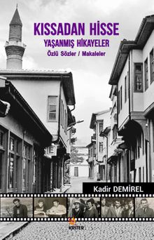 Kıssadan Hisse Yaşanmış Hikayeler & Özlü Sözler Makaleler