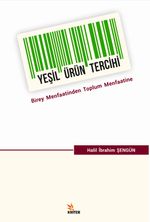 Yeşil Ürün Tercihi & Birey Menfaatinden Toplum Menfaatine