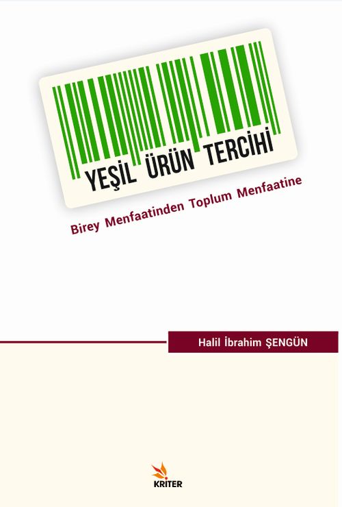 Yeşil Ürün Tercihi & Birey Menfaatinden Toplum Menfaatine