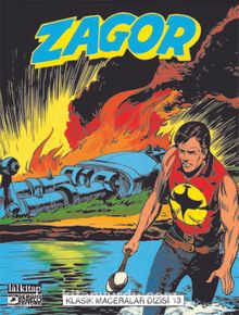 Zagor Klasik Maceralar Cilt 13 / Zafer-Göldeki Canavar-Seminoller-İntikamcılar - Guido Nolitta
