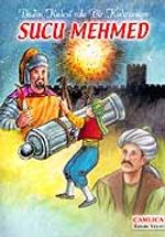 Sucu Mehmed / Budin Kales'nde Bir Kahraman