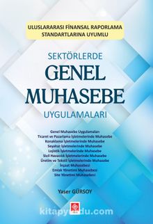 Sektörlerde Genel Muhasebe Uygulamaları - Öğr. Gör. Yaser Gürsoy