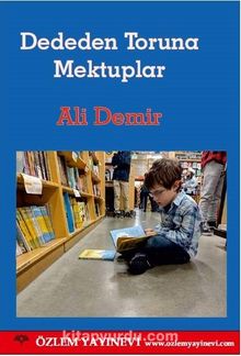 Dededen Toruna Mektuplar - Ali Demir