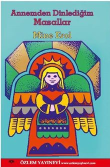 Annemden Dinlediğim Masalllar 
