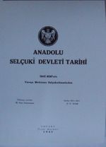 Anadolu Selçukî Devleti Tarihi / İbni Bibi'nin Farsça Muhtasar Selçuknamesinden Kod: 7-B-9