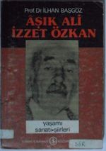 Aşık Ali İzzet Özkan Kod: 7-B-18