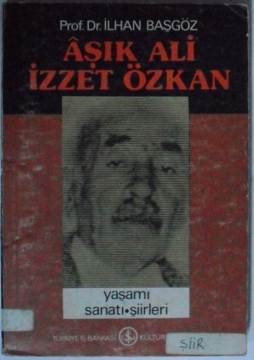 Aşık Ali İzzet Özkan Kod: 7-B-18
