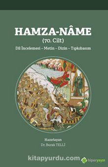 Hamza-Name (70. Cilt) Dil İncelemesi - 	Metin - Dizin - Tıpkıbasım