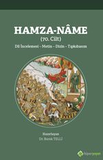 Hamza-Name (70. Cilt) Dil İncelemesi - 	Metin - Dizin - Tıpkıbasım
