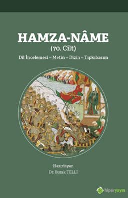 Hamza-Name (70. Cilt) Dil İncelemesi - 	Metin - Dizin - Tıpkıbasım