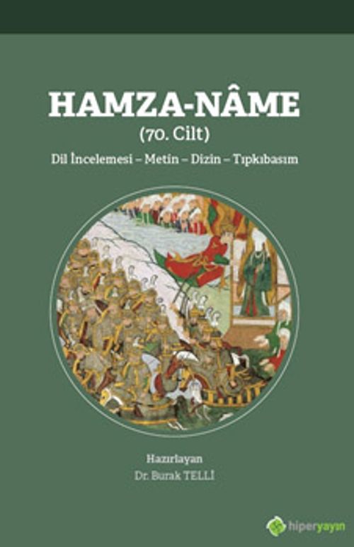 Hamza-Name (70. Cilt) Dil İncelemesi - 	Metin - Dizin - Tıpkıbasım