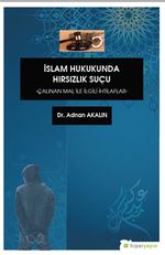 İslam Hukukunda Hırsızlık Suçu Çalınan Mal İle İlgili İhtilaflar