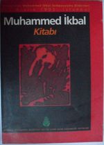 Muhammed İkbal Kitabı / Uluslararası Muhammed İkbal Sempozyum Bildirileri Kod: 7-B-4