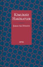 Kimliksiz Hakikatler