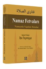 Namaz Fetvaları & Namazda Yapılan Hatalar