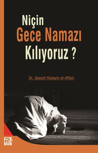 Niçin Gece Namazı Kılıyoruz?