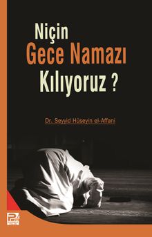 Niçin Gece Namazı Kılıyoruz?