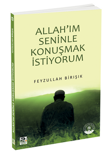 Allah'ım Seninle Konuşmak İstiyorum