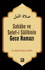 Gece Namazı / Sahabe ve Selefi Salihinin