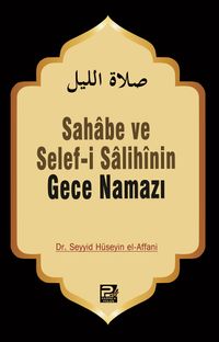 Gece Namazı / Sahabe ve Selefi Salihinin