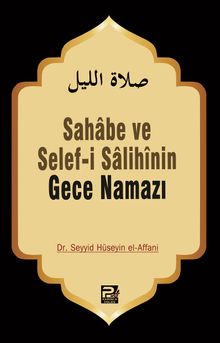 Gece Namazı / Sahabe ve Selefi Salihinin