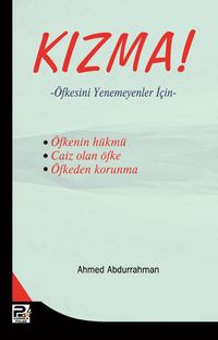 Kızma! Öfkesini Yenemeyenler İçin
