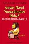 Aslan Nasıl Yemeğinden Oldu? - Jeremy James'in Maceraları 3