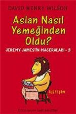 Aslan Nasıl Yemeğinden Oldu? - Jeremy James'in Maceraları 3