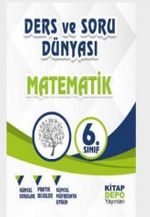 6. Sınıf Matematik Ders ve Soru Dünyası