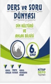 6.Sınıf Din Kültürü ve Ahlak Bilgisi Ders ve Soru Dünyası